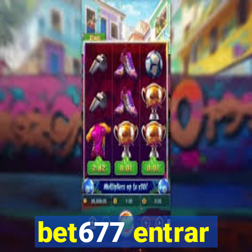 bet677 entrar